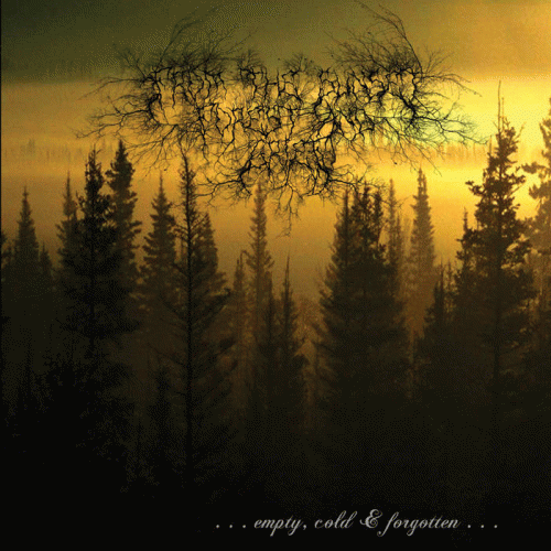 From The Sunset, Forest And Grief : ...Empty, Cold & Forgotten...
